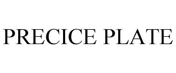Trademark Logo PRECICE PLATE