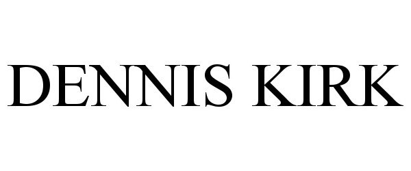 Trademark Logo DENNIS KIRK