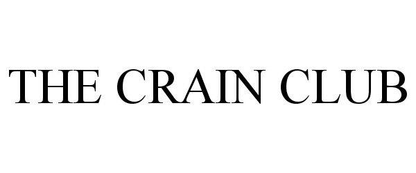  THE CRAIN CLUB