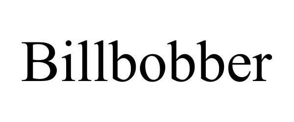 Trademark Logo BILLBOBBER