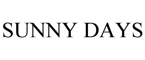 Trademark Logo SUNNY DAYS