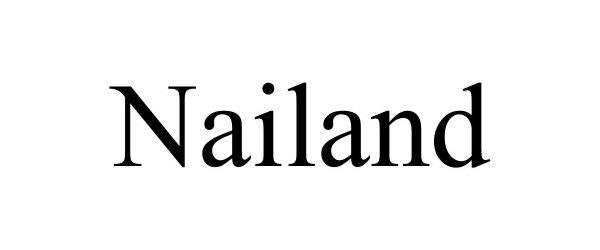 Trademark Logo NAILAND