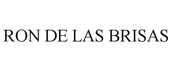 Trademark Logo RON DE LAS BRISAS