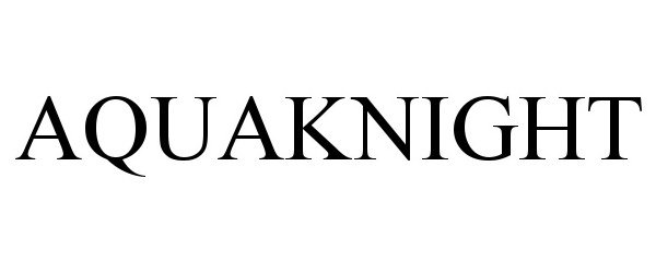 Trademark Logo AQUAKNIGHT