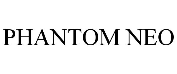 Trademark Logo PHANTOM NEO