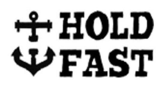 HOLD FAST