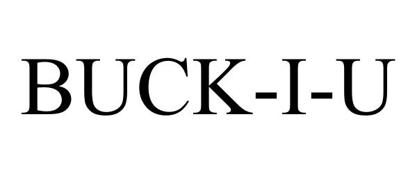 Trademark Logo BUCK-I-U