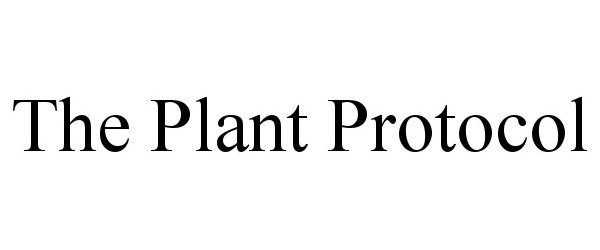  THE PLANT PROTOCOL