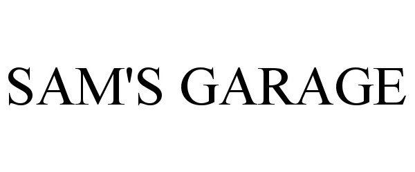 Trademark Logo SAM'S GARAGE