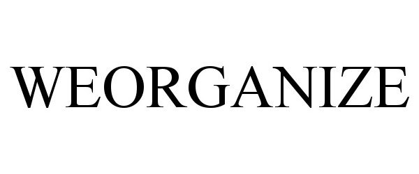  WEORGANIZE