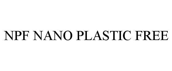  NPF NANO PLASTIC FREE