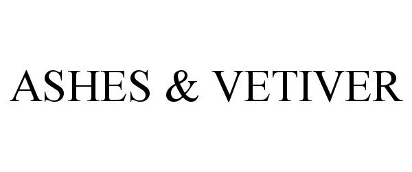 Trademark Logo ASHES &amp; VETIVER