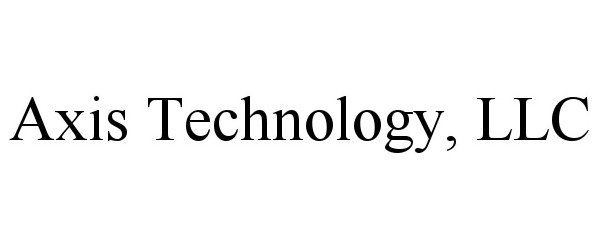 Trademark Logo AXIS TECHNOLOGY, LLC