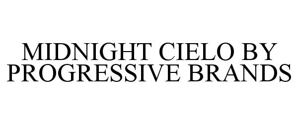  MIDNIGHT CIELO BY PROGRESSIVE BRANDS