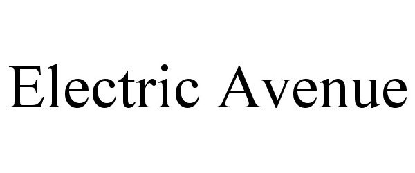 Trademark Logo ELECTRIC AVENUE