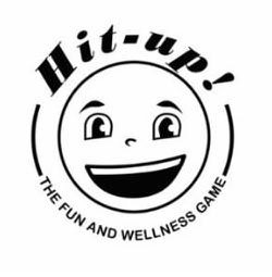 Trademark Logo HIT-UP! THE FUN AND WELLNESS GAME