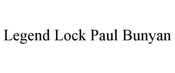  LEGEND LOCK PAUL BUNYAN