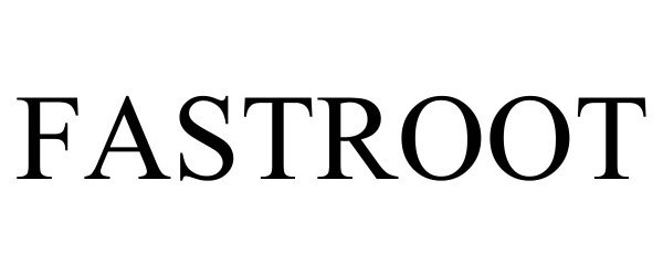 Trademark Logo FASTROOT