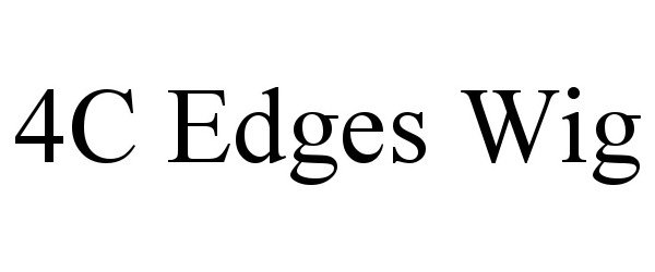 Trademark Logo 4C EDGES WIG