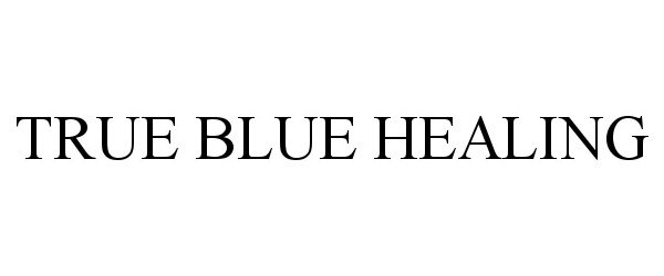  TRUE BLUE HEALING