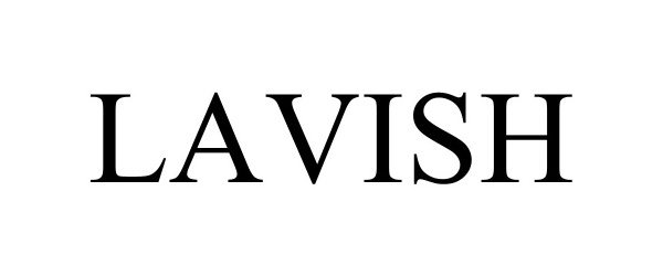 Trademark Logo LAVISH