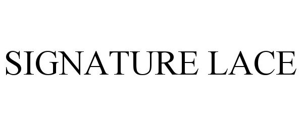 Trademark Logo SIGNATURE LACE