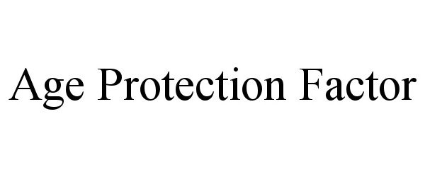  AGE PROTECTION FACTOR