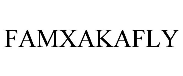 Trademark Logo FAMXAKAFLY