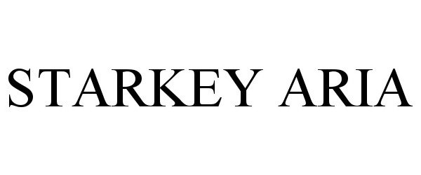 Trademark Logo STARKEY ARIA