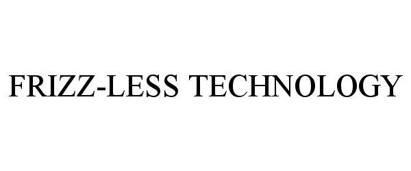 Trademark Logo FRIZZ-LESS TECHNOLOGY