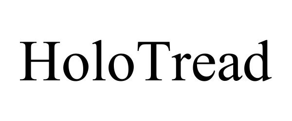  HOLOTREAD