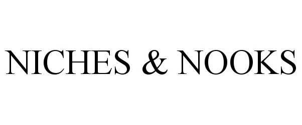  NICHES &amp; NOOKS