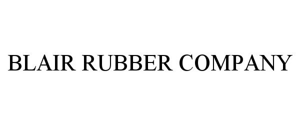 BLAIR RUBBER COMPANY