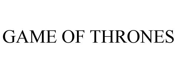 Trademark Logo GAME OF THRONES