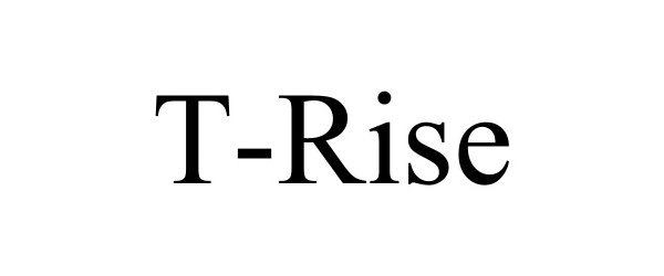 Trademark Logo T-RISE