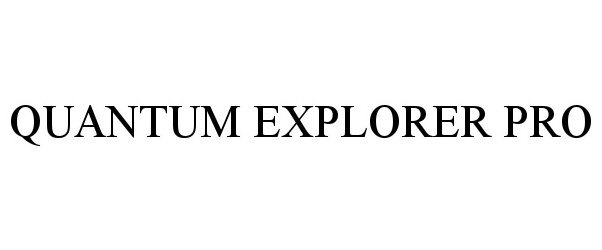  QUANTUM EXPLORER PRO