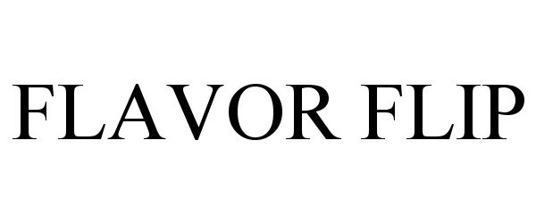 Trademark Logo FLAVOR FLIP
