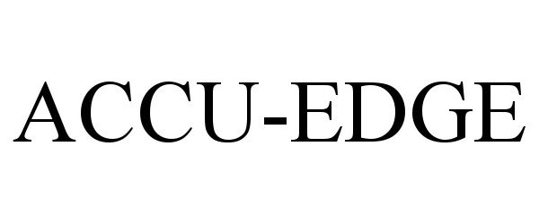 Trademark Logo ACCU-EDGE