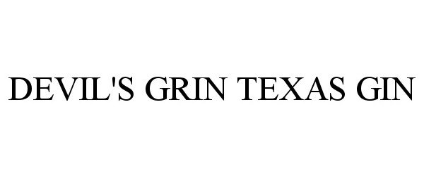 Trademark Logo DEVIL'S GRIN TEXAS GIN