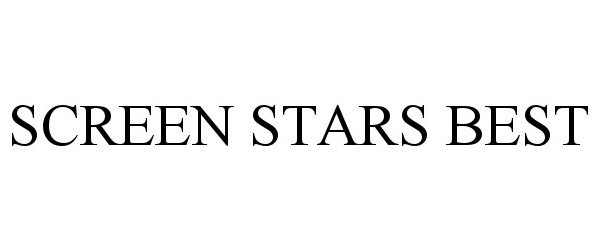 Trademark Logo SCREEN STARS BEST