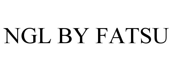 Trademark Logo NGL BY FATSU