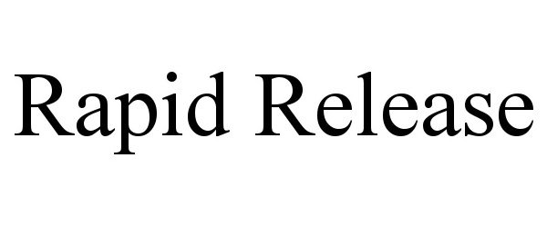 Trademark Logo RAPID RELEASE
