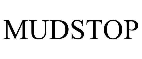 Trademark Logo MUDSTOP