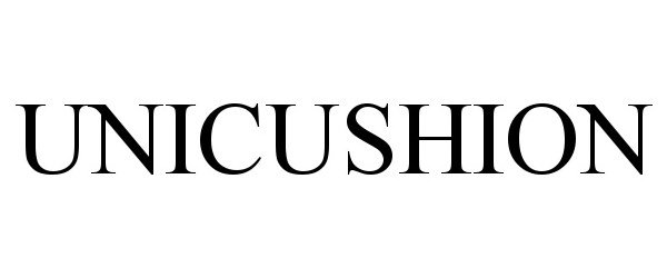 Trademark Logo UNICUSHION
