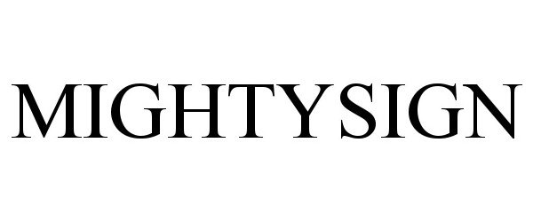 Trademark Logo MIGHTYSIGN