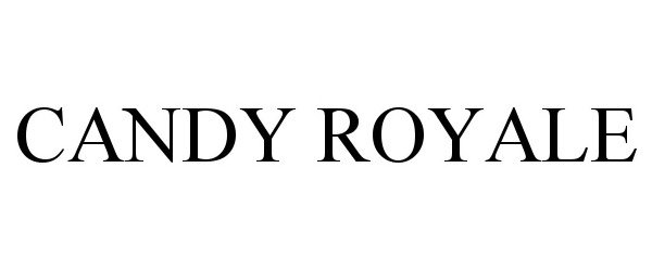 Trademark Logo CANDY ROYALE