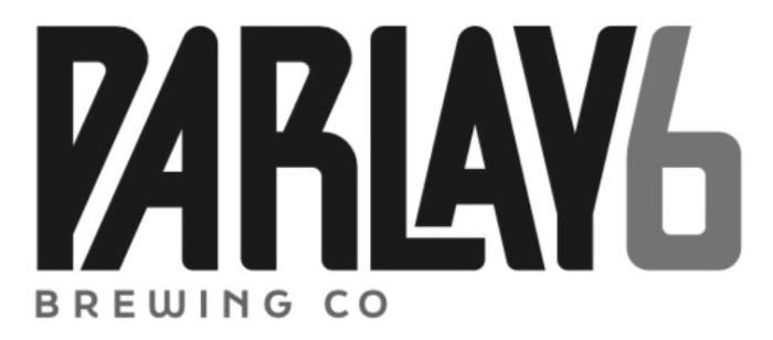  PARLAY 6 BREWING CO