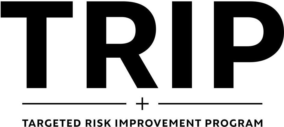 Trademark Logo TRIP TARGETED RISK IMPROVEMENT PROGRAM