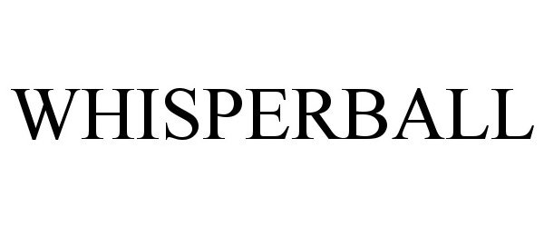 Trademark Logo WHISPERBALL