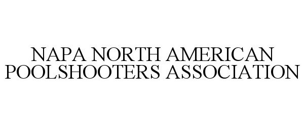 Trademark Logo NAPA NORTH AMERICAN POOLSHOOTERS ASSOCIATION